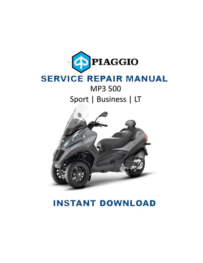 Piaggio MP3 500 Sport Business LT Scooter Service Manual | 2015-2019 - Service Manual PDF Instant Download