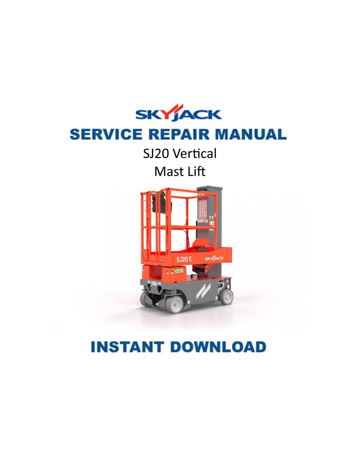 Skyjack SJ20 Vertical Mast Lift Service Manual | 2021-2025 - Service Manual PDF Instant Download