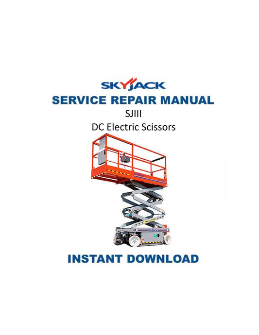 Skyjack SJIII DC Electric Scissors Service Manual | 2013-2017 - Service Manual PDF Instant Download