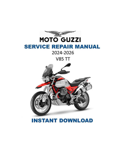 Moto Guzzi V85TT Motorcycle Service Manual | 2024-2026 - Service Manual PDF Instant Download