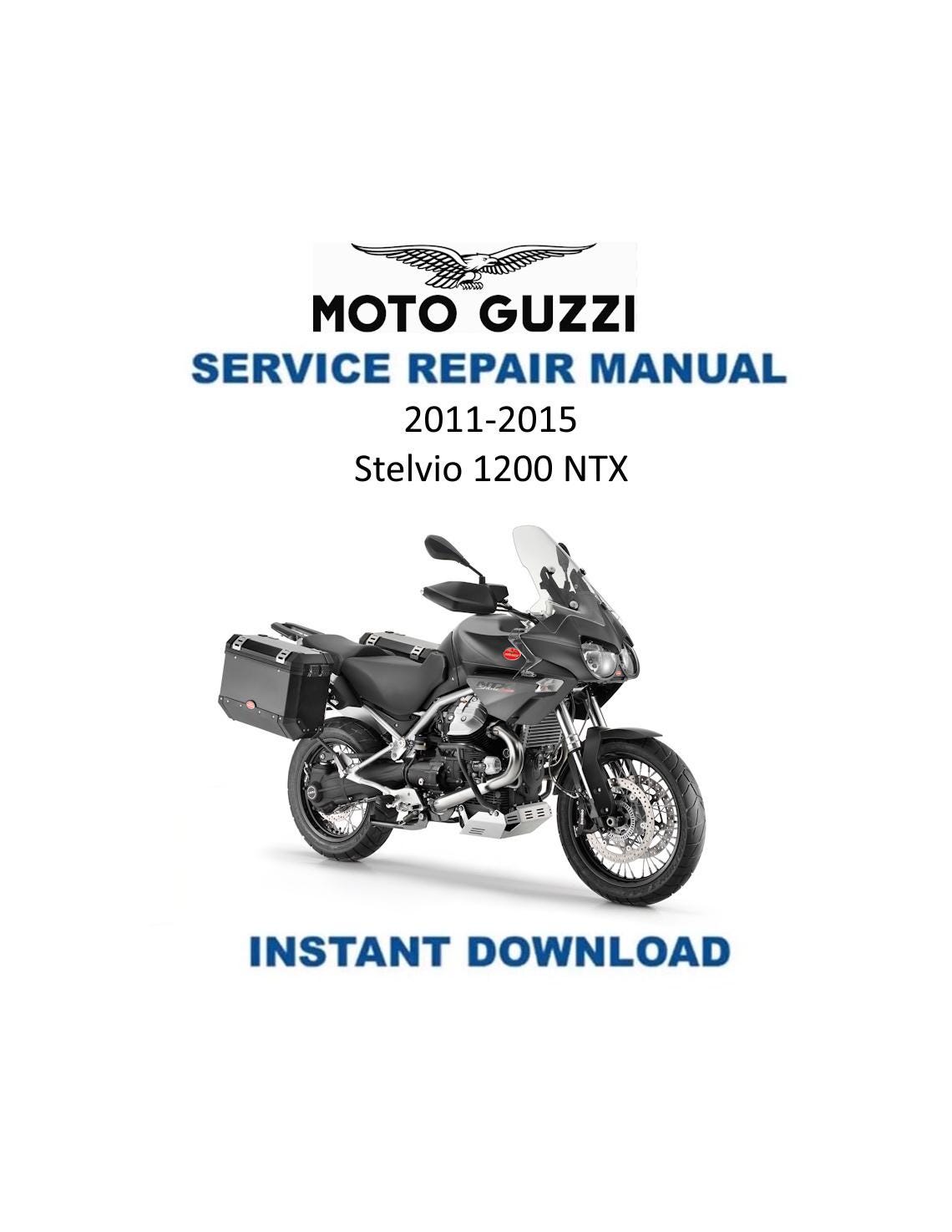 Moto Guzzi Stelvio 1200 NTX Motorcycle Service Manual | 2011-2015 - Service Manual PDF Instant Download