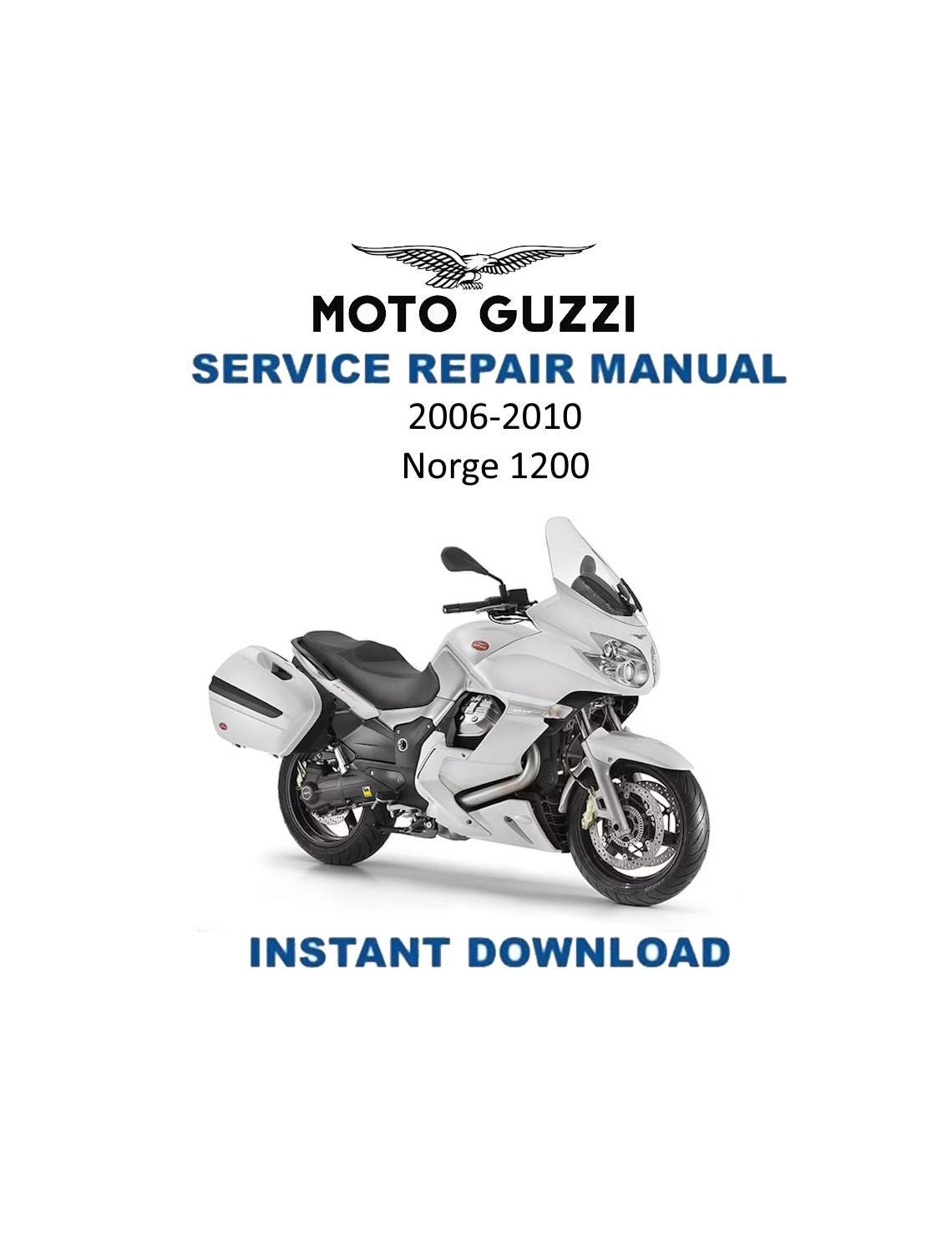 Moto Guzzi Norge 1200 Motorcycle Service Manual | 2006-2010 - Service Manual PDF Instant Download