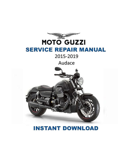 Moto Guzzi Audace Motorcycle Service Manual | 2015-2019 - Service Manual PDF Instant Download