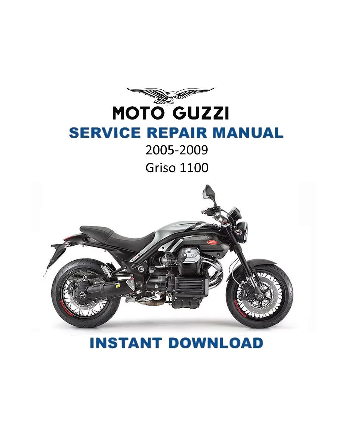 Moto Guzzi Griso 1100 Motorcycle Service Manual | 2005-2009 - Service Manual PDF Instant Download