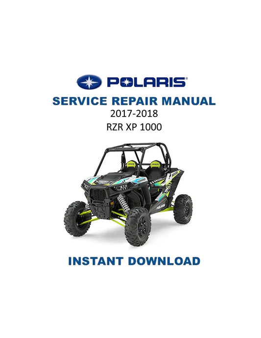 Polaris RZR XP 1000 UTV Service Manual | 2017-2018 - Service Manual PDF Instant Download