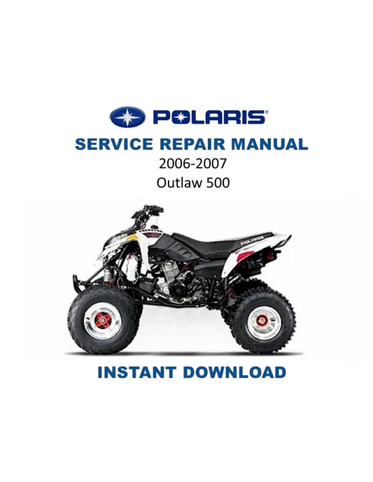 Polaris Outlaw 500 ATV Service Manual | 2006-2007 - Service Manual PDF Instant Download