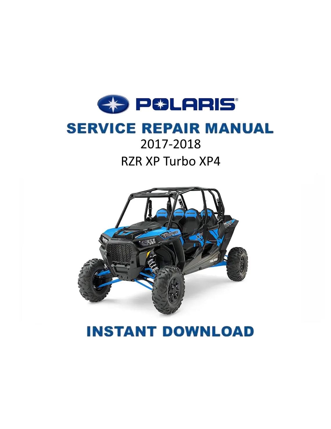 Polaris RZR XP Turbo XP4 UTV Service Manual | 2017-2018 - Service Manual PDF Instant Download
