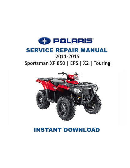 Polaris Sportsman 850 ATV Service Manual | 2011-2015 - Service Manual PDF Instant Download