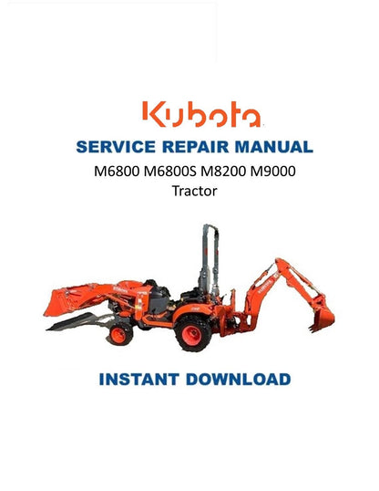 Kubota M6800 M6800S M8200 M9000 Tractor Service Manual | 2001-2005 - Service Manual PDF Instant Download
