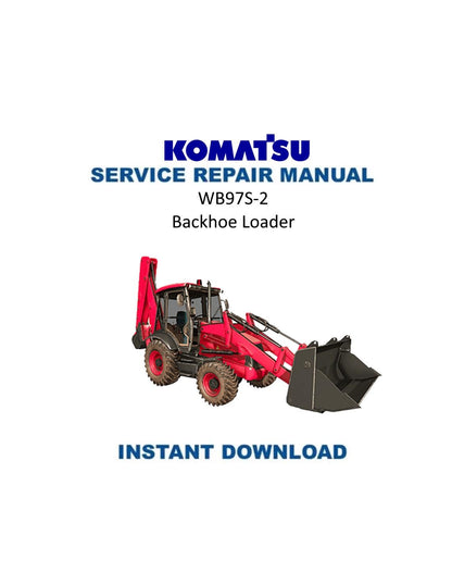 Komatsu WB97S-2 Backhoe Loader Service Manual | 2003-2007 - Service Manual PDF Instant Download