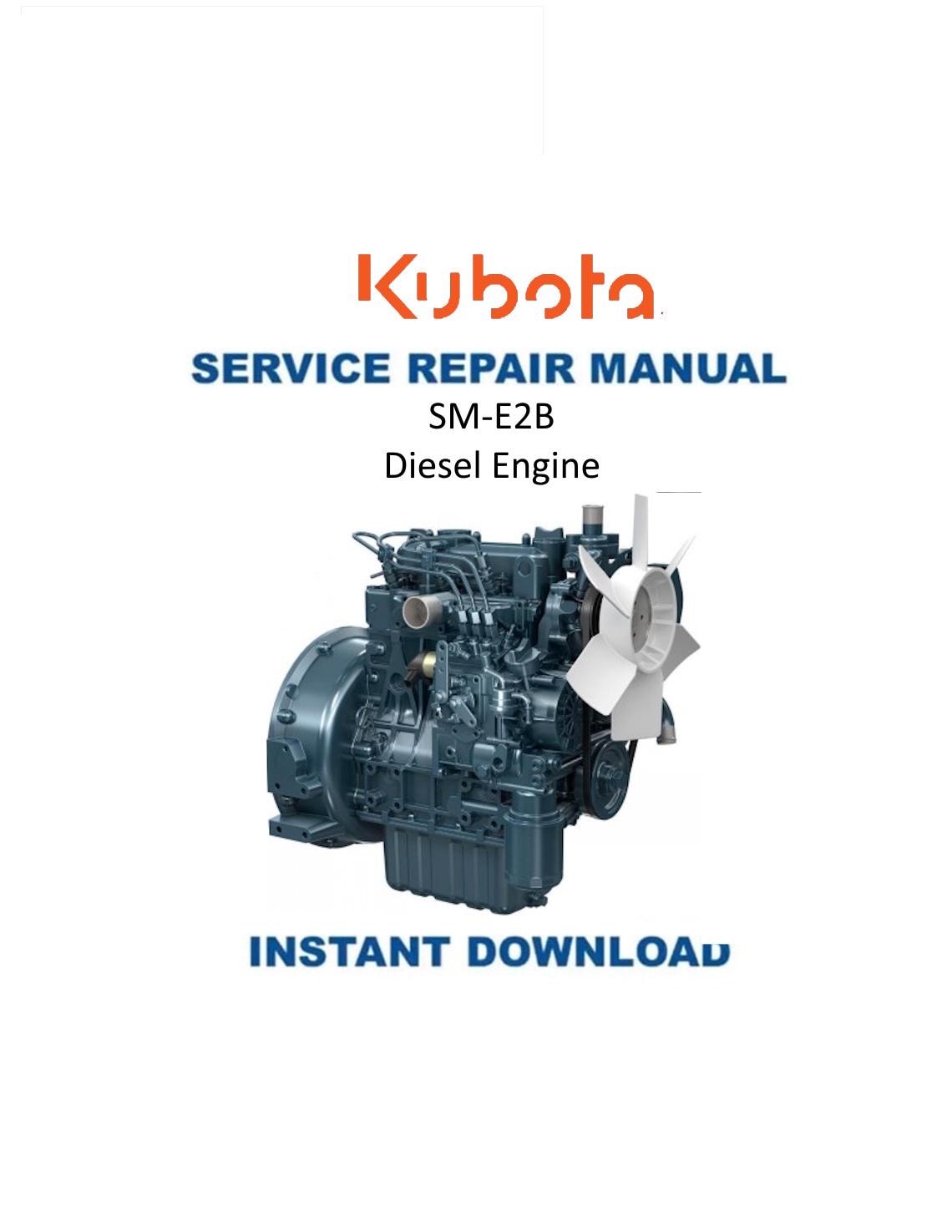 Kubota SM-E2B Diesel Engine Motorcycle Service Manual | 2004-2008 - Service Manual PDF Instant Download