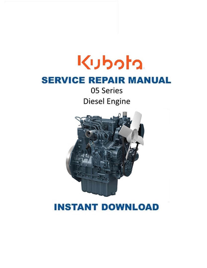 Kubota 05 Series Diesel Engine Motorcycle Service Manual | 1996-2000 - Service Manual PDF Instant Download