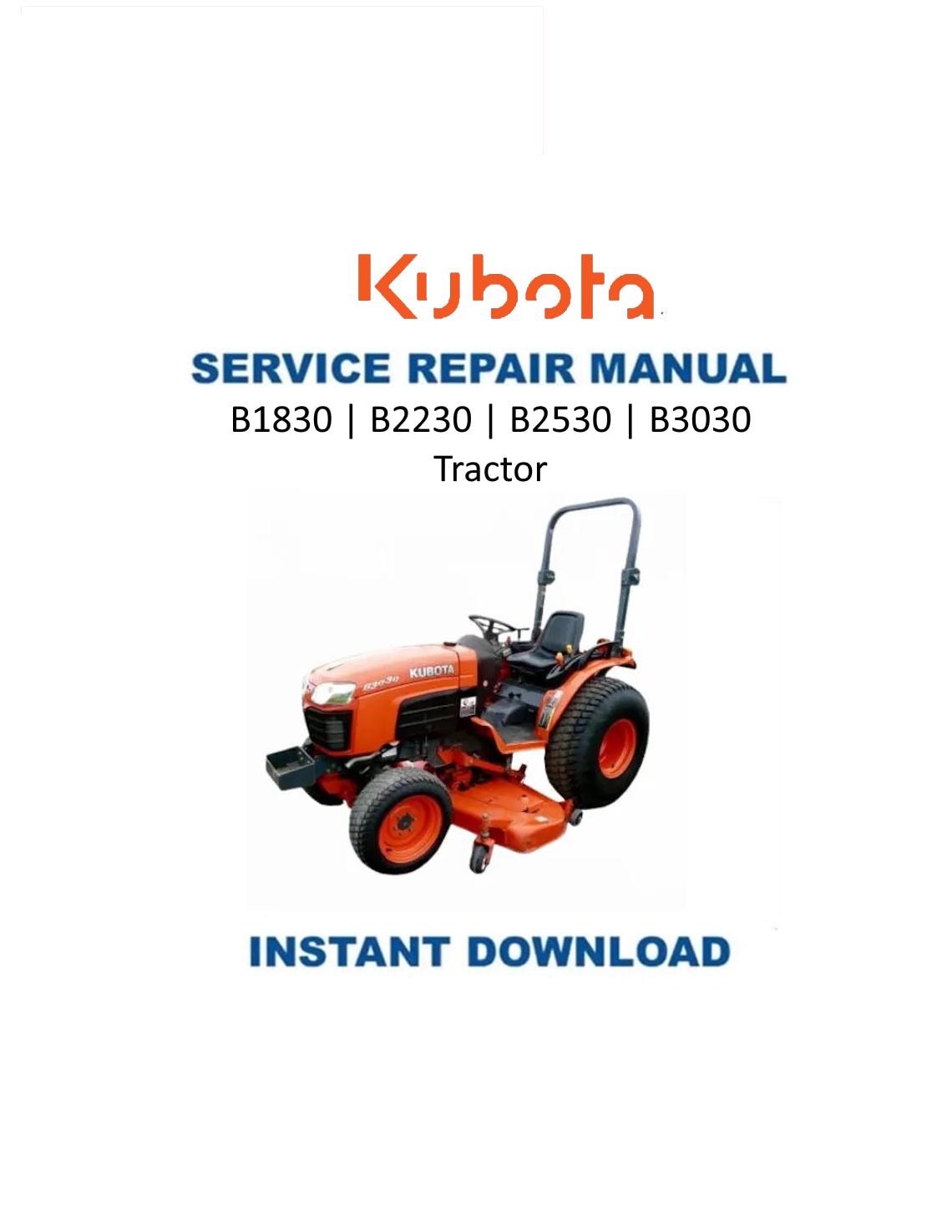 Kubota B1830 B2230 B2530 B3030 Tractor Service Manual | 2007-2011 - Service Manual PDF Instant Download