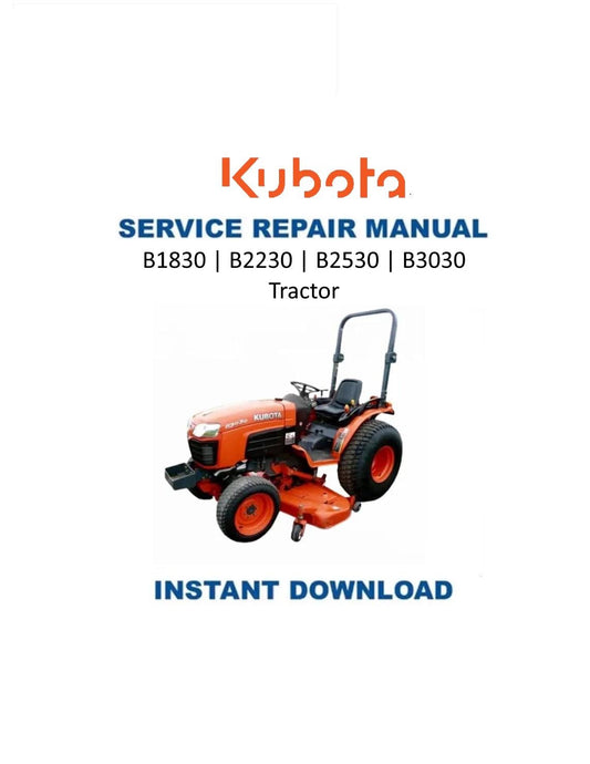 Kubota B1830 B2230 B2530 B3030 Tractor Service Manual | 2007-2011 - Service Manual PDF Instant Download