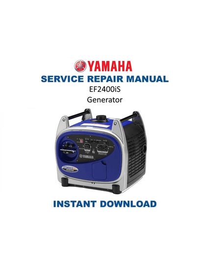 Yamaha EF2400iS Generator Service Manual | 2005-2009 - Service Manual PDF Instant Download