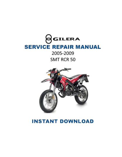 Gilera SMT RCR 50 Motorcycle Service Manual | 2005-2009 - Service Manual PDF Instant Download