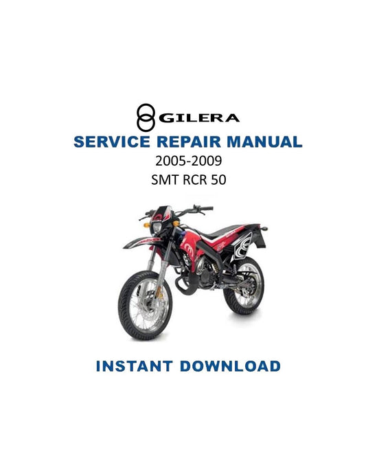 Gilera SMT RCR 50 Motorcycle Service Manual | 2005-2009 - Service Manual PDF Instant Download