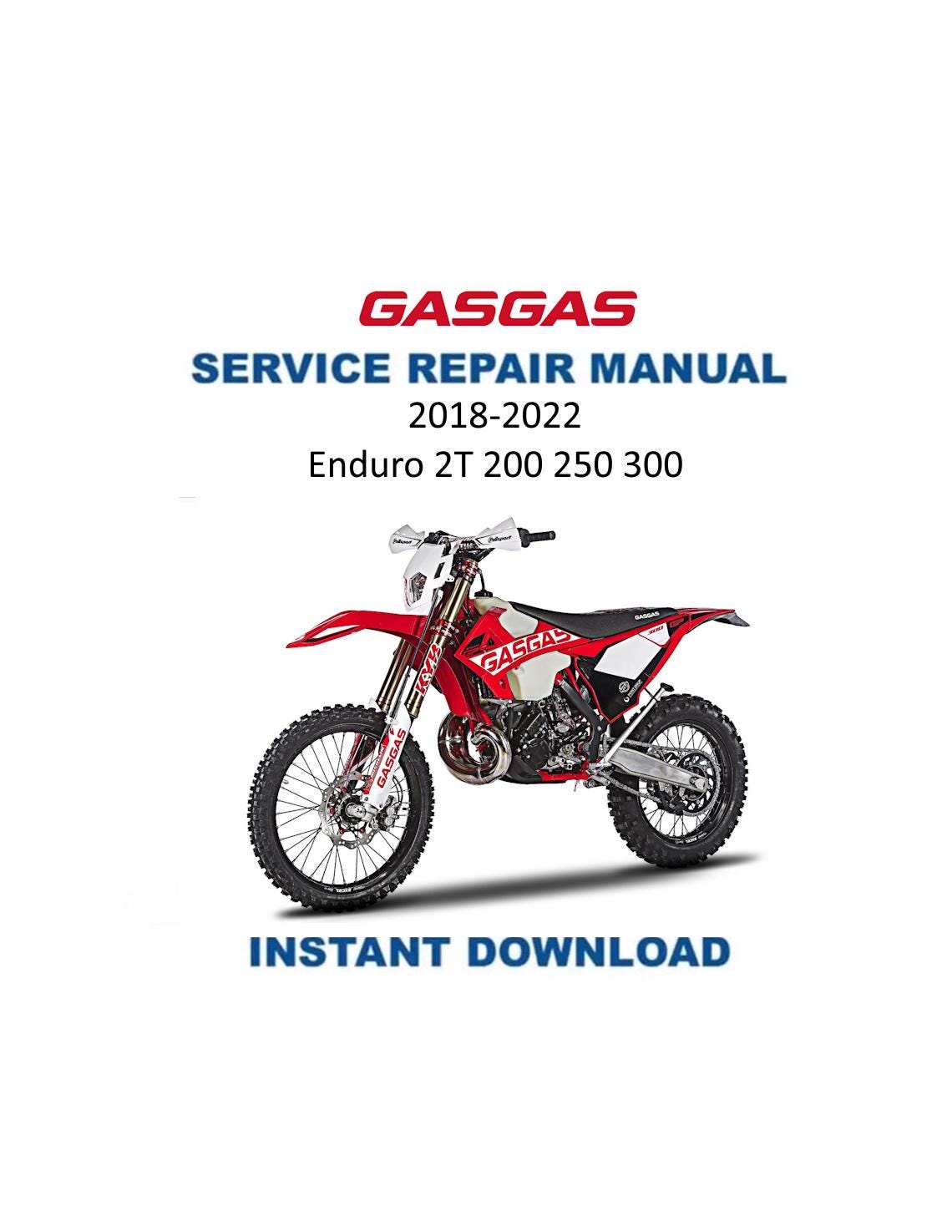 Gas Gas Enduro 2T 200 250 300 Motorcycle Service Manual | 2018-2022 - Service Manual PDF Instant Download