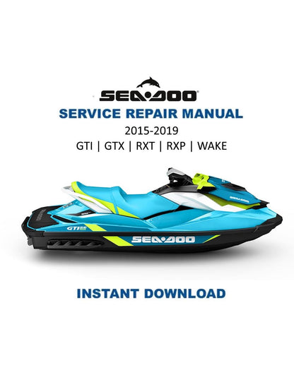 Sea-Doo 4-Tec GTI GTX RXT rxp wake PWC Service Manual | 2015-2019 - Service Manual PDF Instant Download