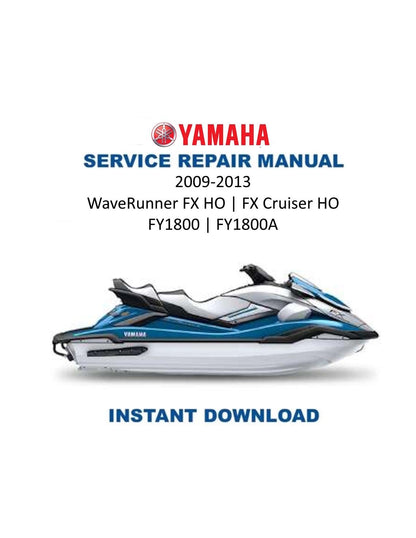 Yamaha WaveRunner FX High Output FY1800 PWC Service Manual | 2009-2013 - Service Manual PDF Instant Download