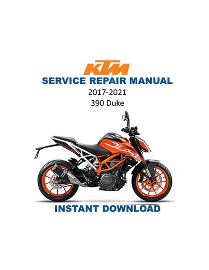 KTM 390 Duke Motorcycle Service Manual | 2017-2021 - Service Manual PDF Instant Download