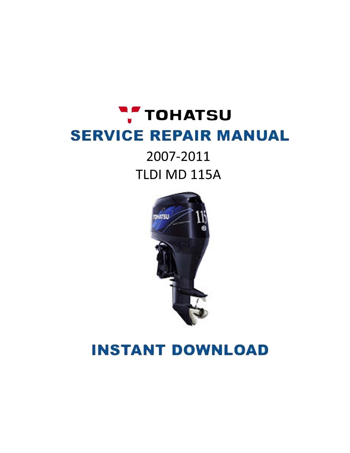 Tohatsu TLDI MD 115A Outboard Service Manual | 2007-2011 - Service Manual PDF Instant Download