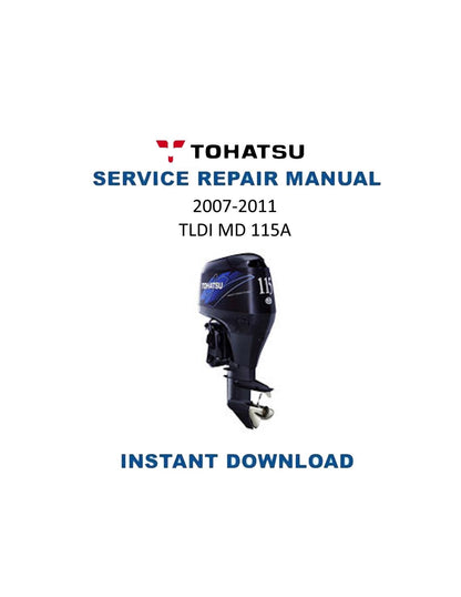 Tohatsu TLDI MD 115A Outboard Service Manual | 2007-2011 - Service Manual PDF Instant Download
