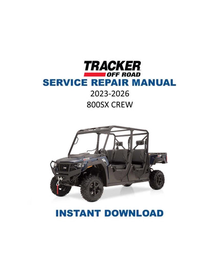 Tracker Offroad 800 CREW UTV Service Manual | 2023-2026 - Service Manual PDF Instant Download