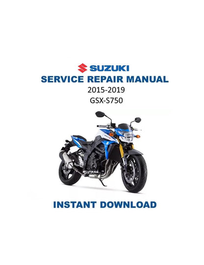 Suzuki GSX-S750 Motorcycle Service Manual | 2015-2019 - Service Manual PDF Instant Download
