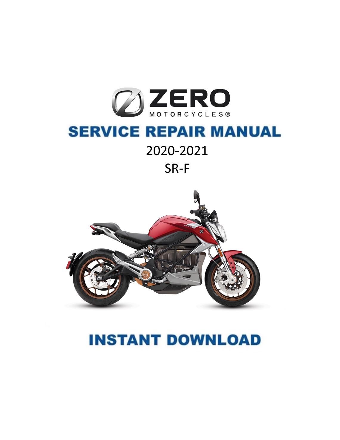 Zero Motorcycles SR F Motorcycle Service Manual | 2020-2021 - Service Manual PDF Instant Download