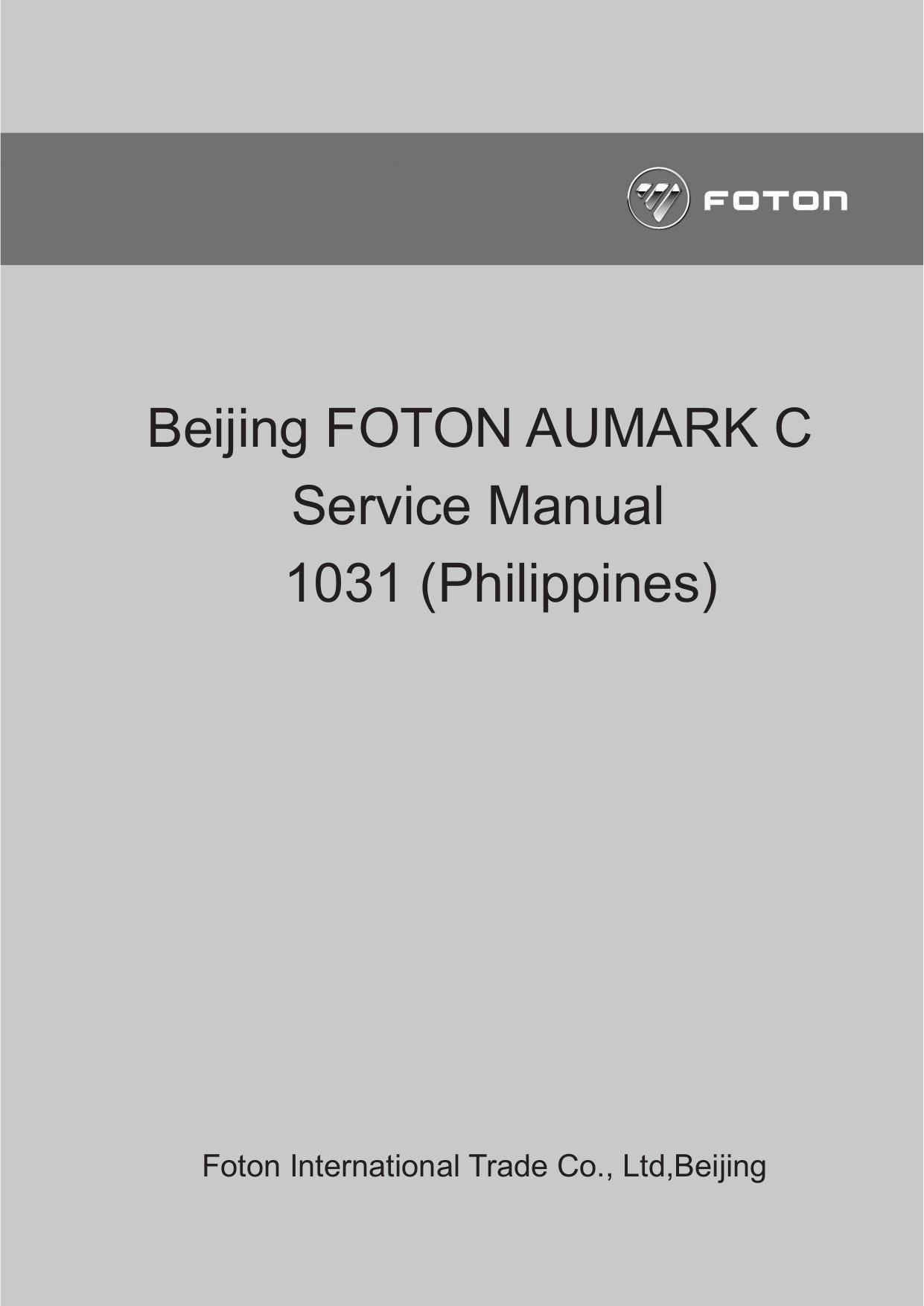 Foton Aumark C 1031 Philippines Light Truck Service Manual | 2013-2017 - sample page 1