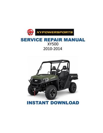 XY Powersports XY500 4x4 UTV Service Manual | 2010-2014 - Service Manual PDF Instant Download