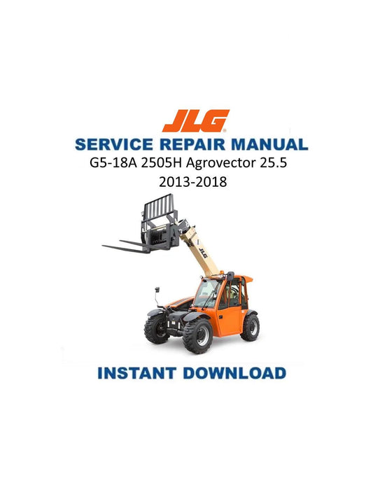 JLG G5-18A 2505H Agrovector 25.5 Telehandler Service Manual | 2013-2018 - Service Manual PDF Instant Download