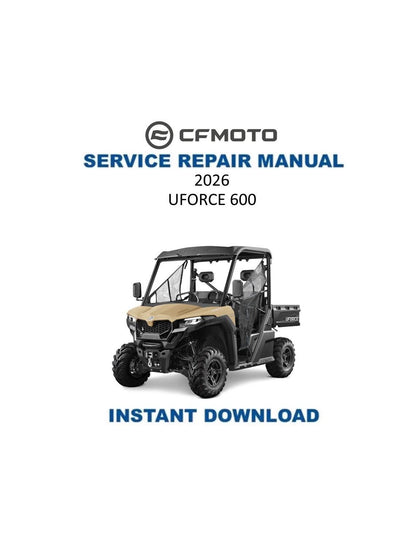 CFMOTO UFORCE 600 UTV Service Manual | 2026 - Service Manual PDF Instant Download