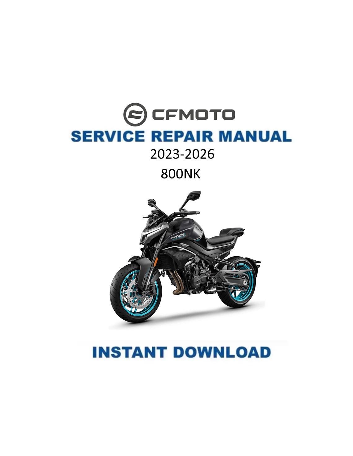 CFMOTO 800NK 799cc Motorcycle Service Manual | 2023-2026 - Service Manual PDF Instant Download