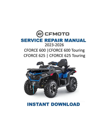 CFMOTO CForce 600 625 Touring ATV Service Manual | 2023-2026 - Service Manual PDF Instant Download