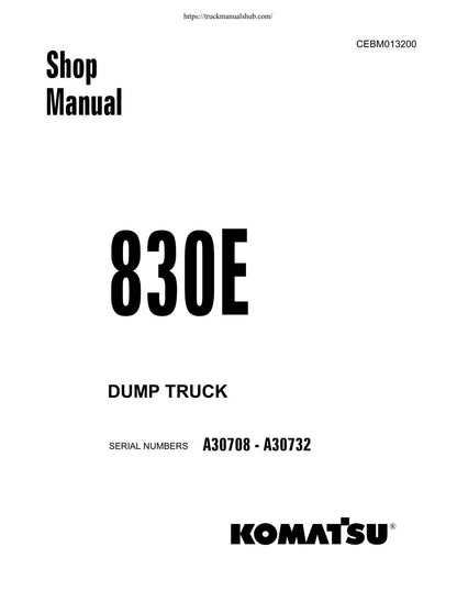 Komatsu 830E Serial A30708-A30732 Dump Truck Service Manual - sample page 1