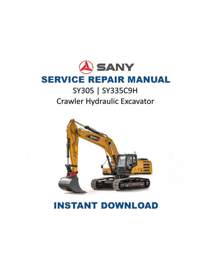 Sany SY305 SY335C9H Crawler Excavator Service Manual | 2019-2023 - Service Manual PDF Instant Download