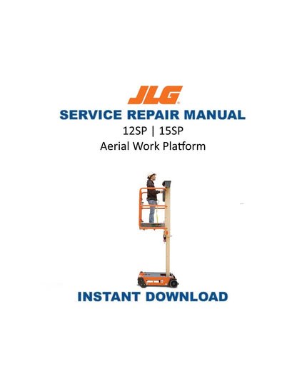 JLG 12SP 15SP Aerial Work Platform Service Manual | 1999-2018 - Service Manual PDF Instant Download