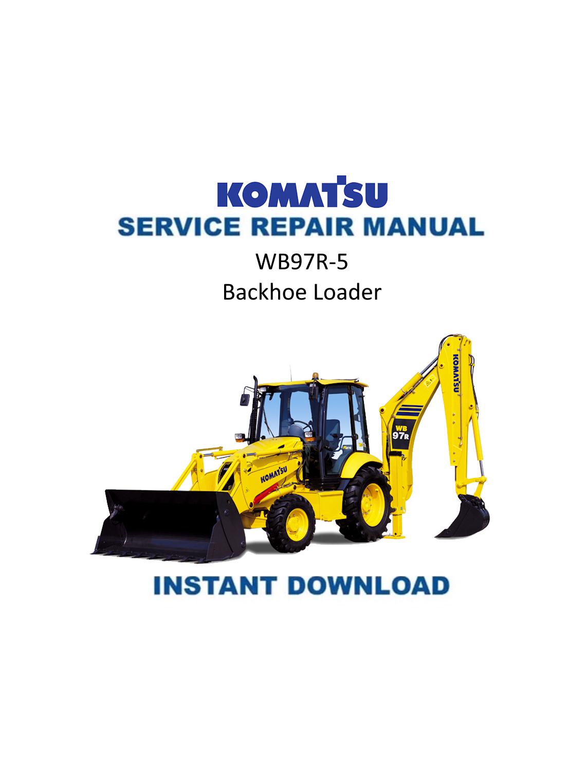Komatsu WB97R-5 Backhoe Loader Service Manual | 2005-2009 - Service Manual PDF Instant Download