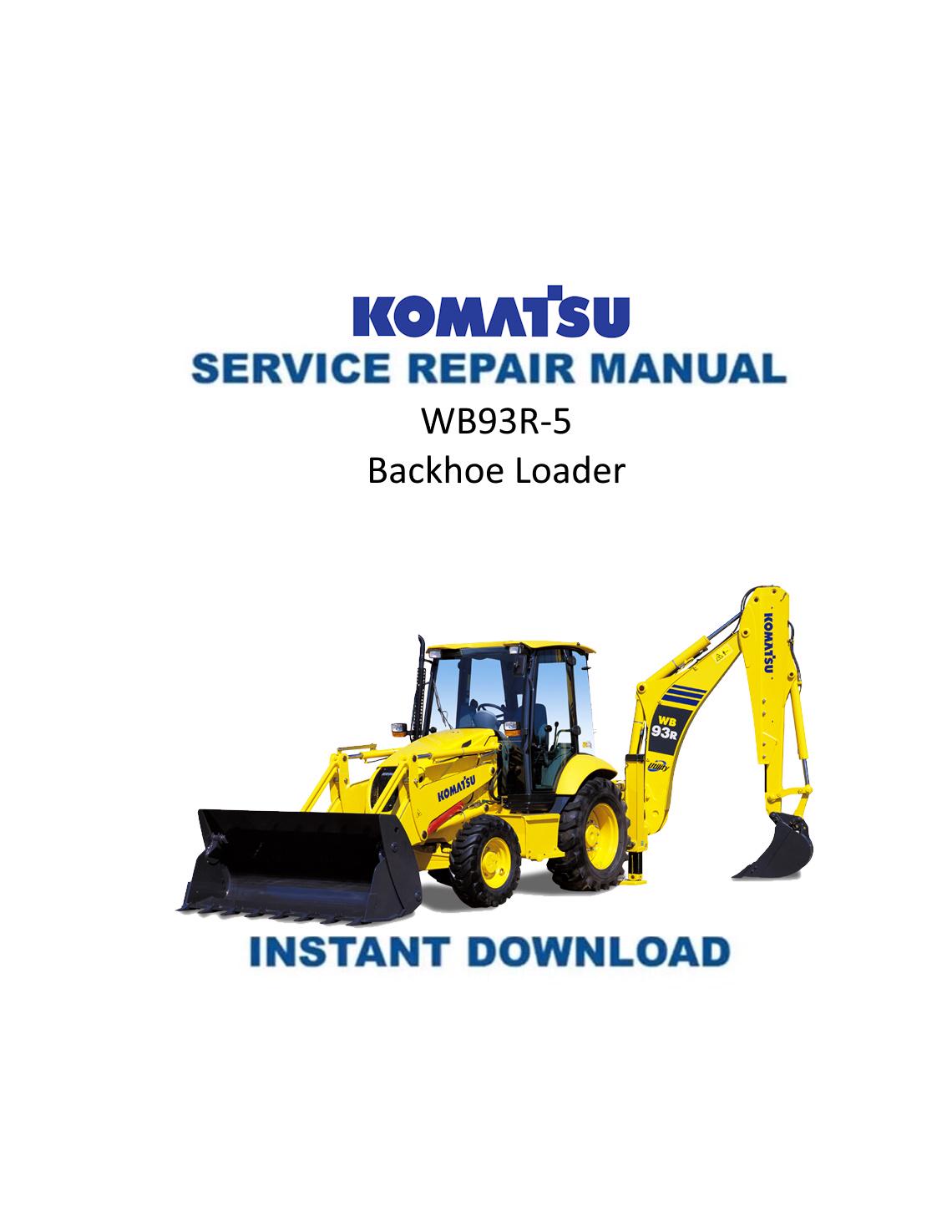 Komatsu WB93R-5 Backhoe Loader Service Manual | 2010-2014 - Service Manual PDF Instant Download