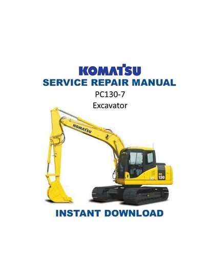 Komatsu PC130-7 Excavator Service Manual | 2004-2008 - Service Manual PDF Instant Download