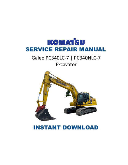 Komatsu Galeo PC340LC-7 PC340NLC-7 Excavator Service Manual | 2006-2010 - Service Manual PDF Instant Download