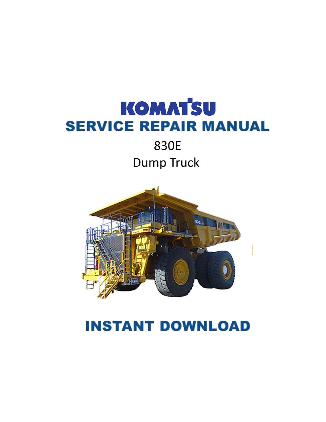 Komatsu 830E Serial A30708-A30732 Dump Truck Service Manual - Service Manual PDF Instant Download