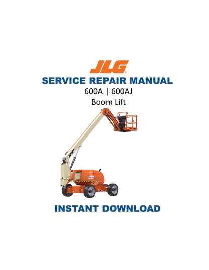 JLG 600A 600AJ Boom Lift Service Manual | 2004-2012 - Service Manual PDF Instant Download