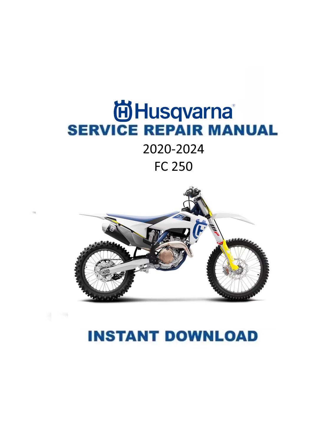 Husqvarna FC 250 Motorcycle Service Manual | 2020-2024 - Service Manual PDF Instant Download