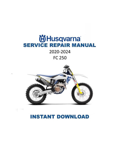 Husqvarna FC 250 Motorcycle Service Manual | 2020-2024 - Service Manual PDF Instant Download