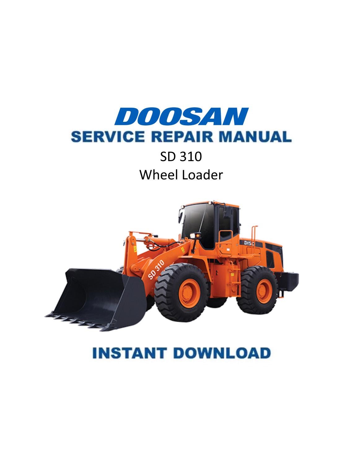 Doosan SD 310 Wheel Loader Service Manual | 2012-2016 - Service Manual PDF Instant Download