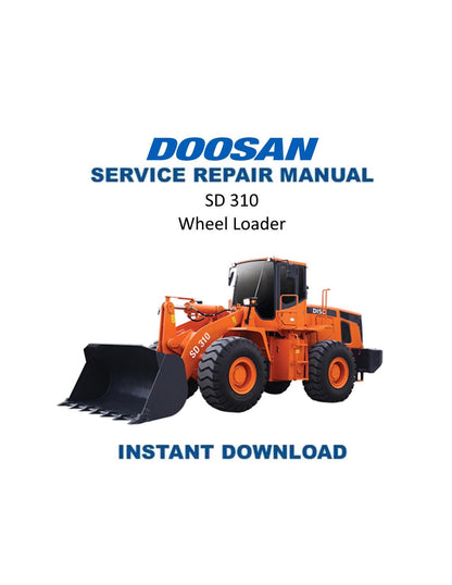 Doosan SD 310 Wheel Loader Service Manual | 2012-2016 - Service Manual PDF Instant Download