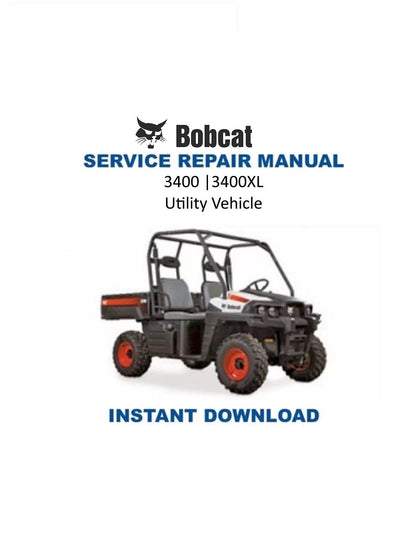Bobcat 3400 3400XL UTV Service Manual | 2010-2014 - Service Manual PDF Instant Download